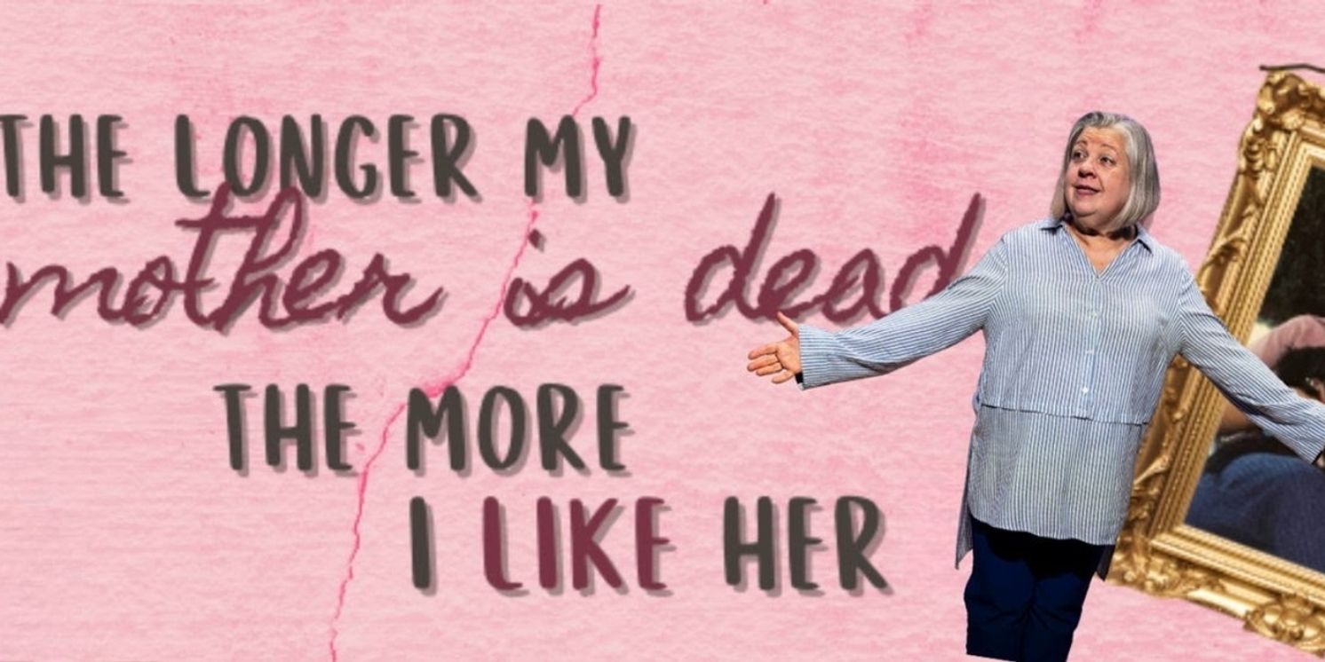 Deborah Unger Comes to United Solo With THE LONGER MY MOTHER IS DEAD, THE MORE I LIKE HER  Image