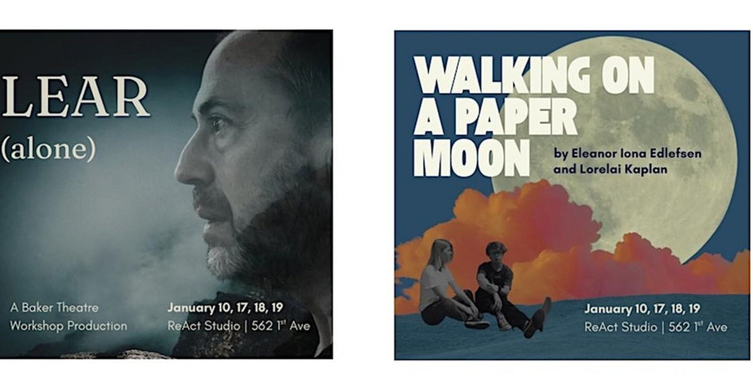 Baker Theater Workshop To Present WALKING ON A PAPER MOON World Premiere and Reimagined KING LEAR  Image