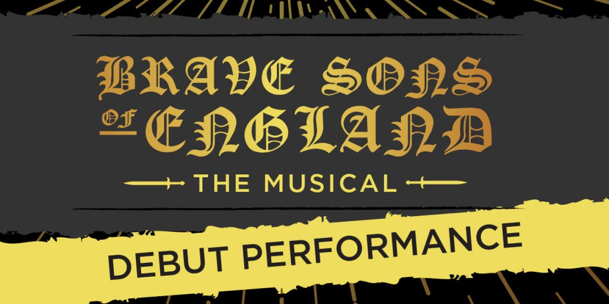 BRAVE SONS OF ENGLAND To Make Debut Performance