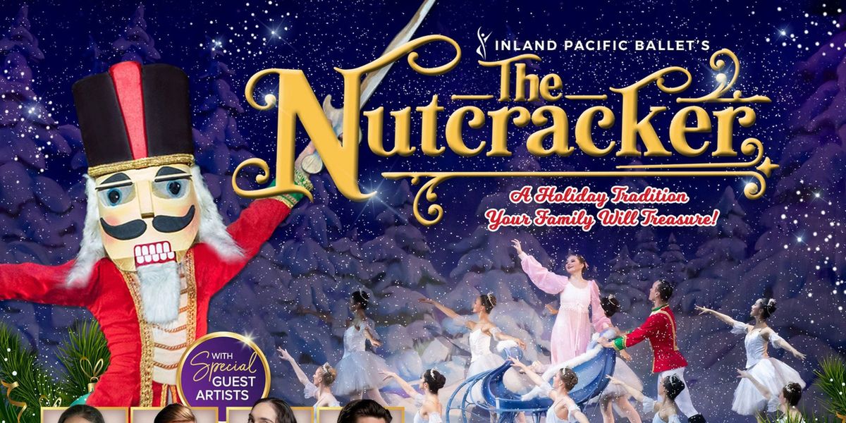 Inland Pacific Ballet Will Present THE NUTCRACKER In Claremont And Riverside
