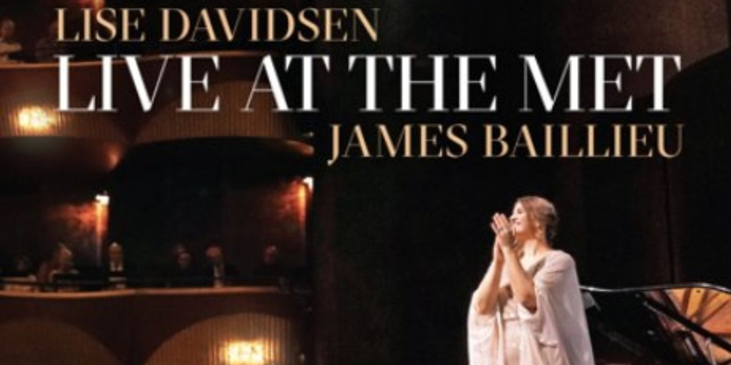 Decca Classics to Release LISE DAVIDSEN: LIVE AT THE MET  Image