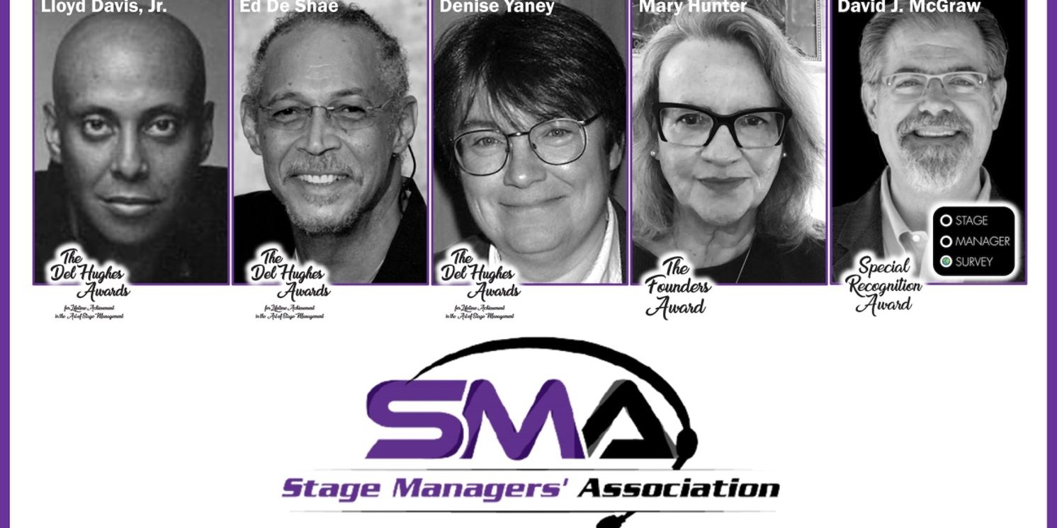 Del Hughes Awards Honorees for Lifetime Achievement in the Art of Stage Management, The Founders Award & Special Recognition Award Revealed  Image
