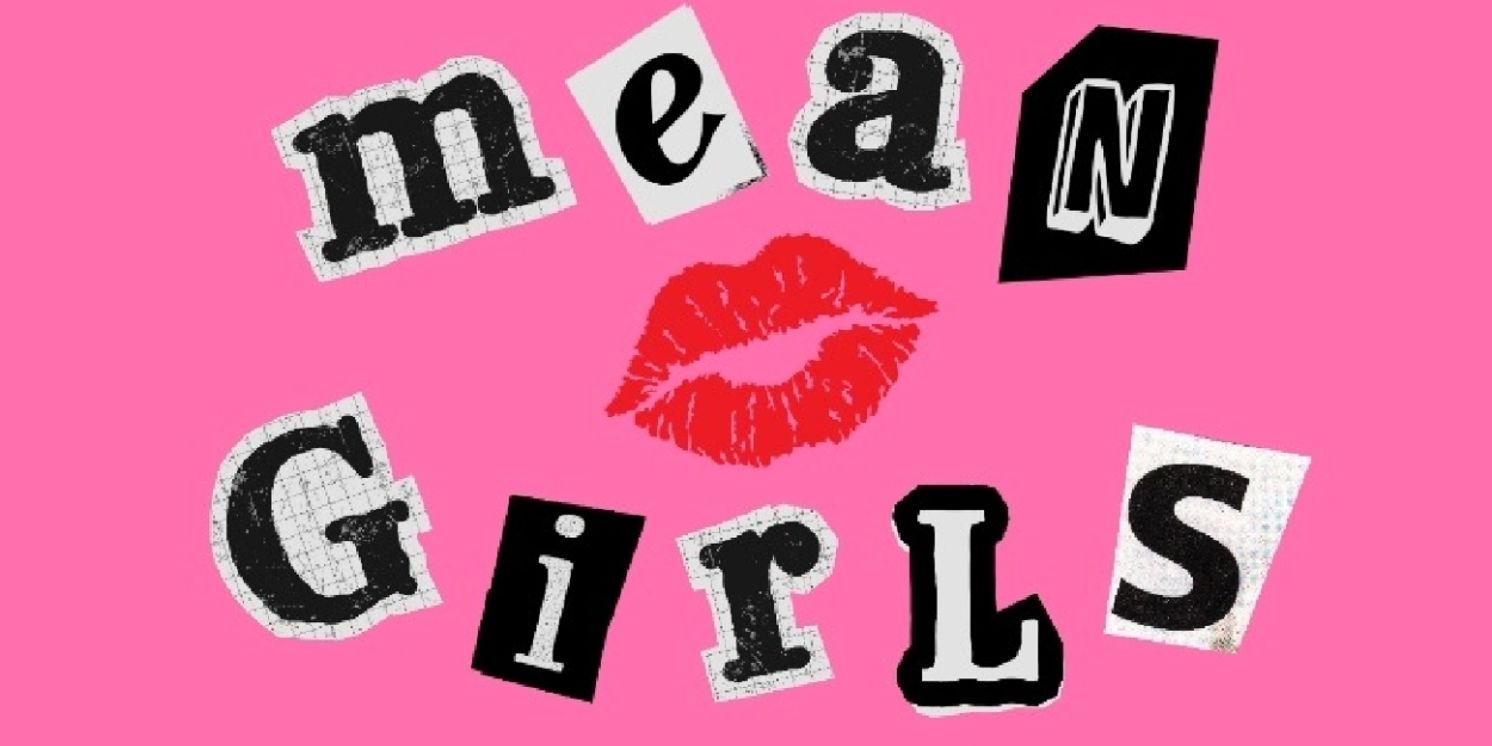 Del Sol Academy Cancels Spring Musical MEAN GIRLS  Image
