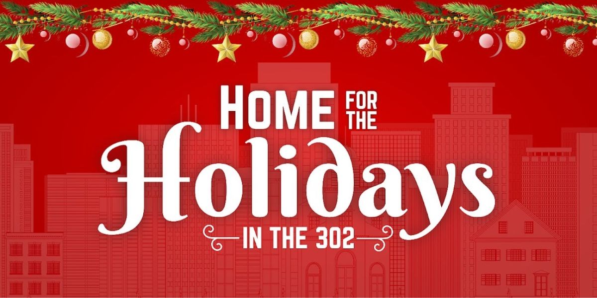 Delaware Theatre Company In Wilmington Presents HOME FOR THE HOLIDAYS IN THE 302