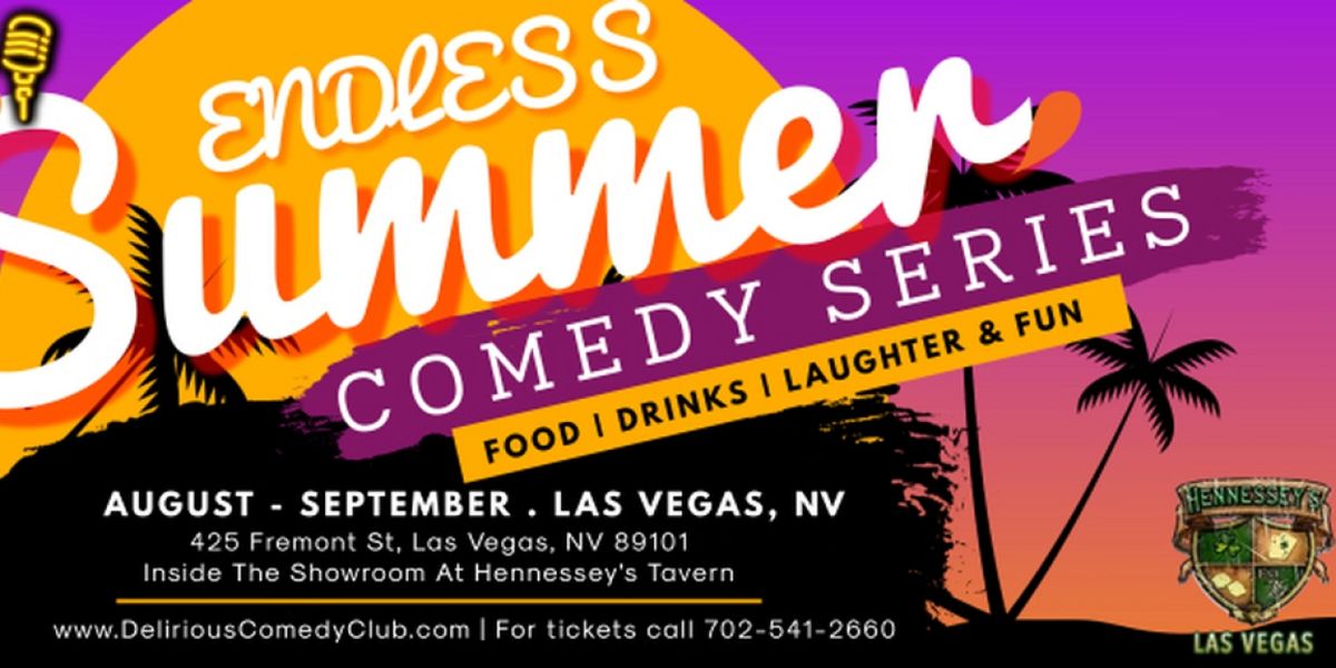 Delirious Comedy Club in Las Vegas to Present the Endless Summer Comedy Series