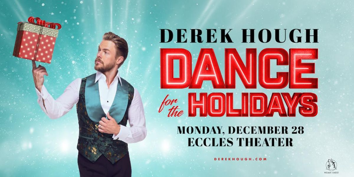 Derek Hough to Return for Holiday Show at Eccles Theater