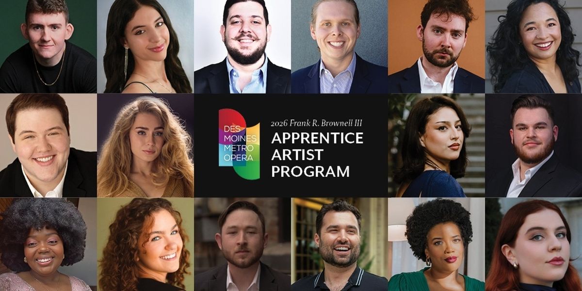 Des Moines Metro Opera Reveals 40 Apprentice Artists For 2026 Festival Season