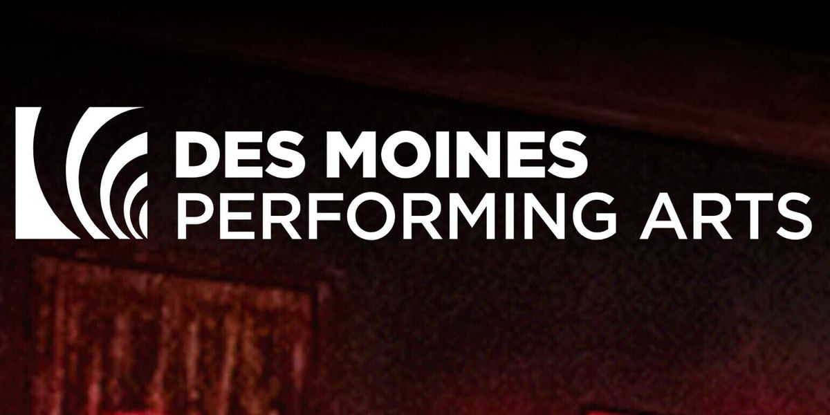 Des Moines Performing Arts Single Tickets Now On Sale for 2026-27 Family, Concert and Comedy Series