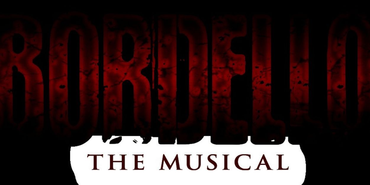 Developmental Readings of BORDELLO THE MUSICAL Set For This Week  Image