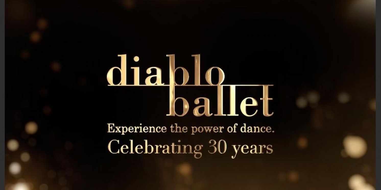 Diablo Ballet Announces 31st Season Featuring A World Premiere and More  Image