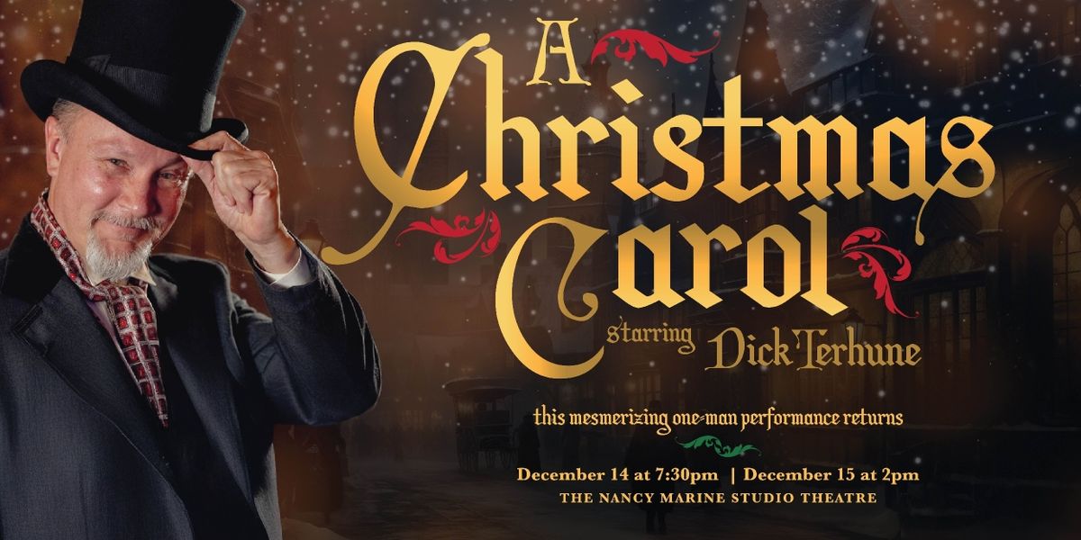 Dick Terhune’s One-Man A CHRISTMAS CAROL Comes to the Warner Theatre