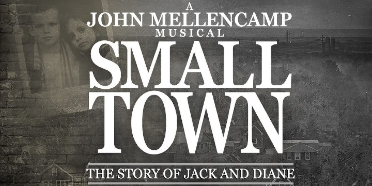 Dillon Klena, Morgan Higgins, and More Will Lead SMALL TOWN: A JOHN MELLENCAMP MUSICAL at Ogunquit Playhouse