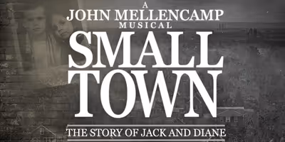 Dillon Klena, Morgan Higgins, and More Will Lead SMALL TOWN: A JOHN MELLENCAMP MUSICAL at Ogunquit Playhouse