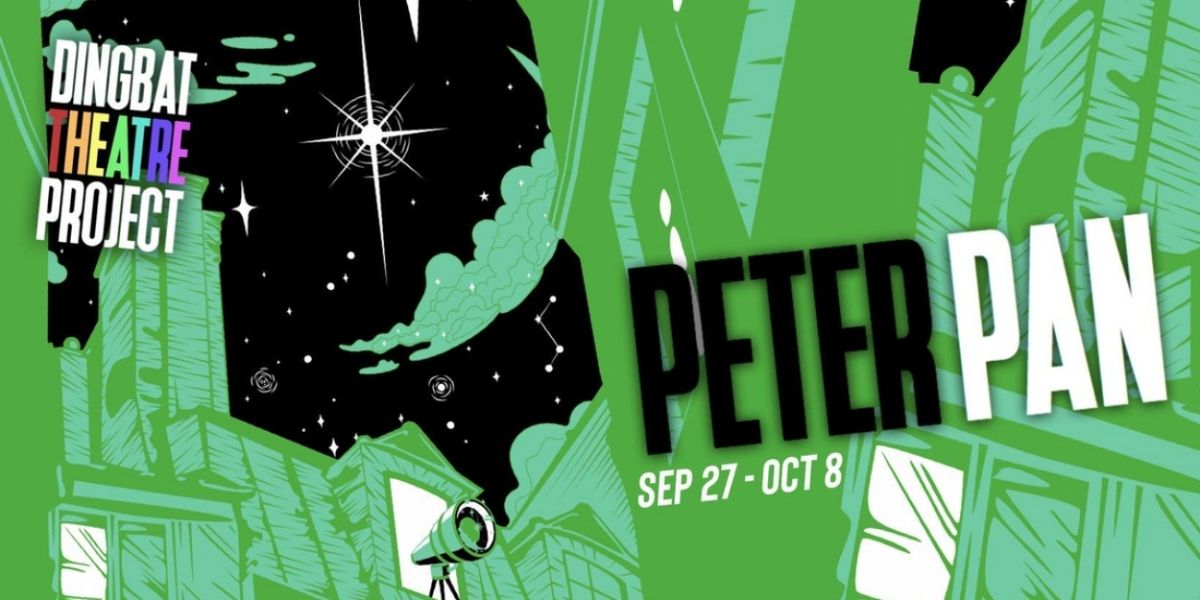 Dingbat Theatre Project Presents New Adaptation Of J.M. Barrie's PETER PAN