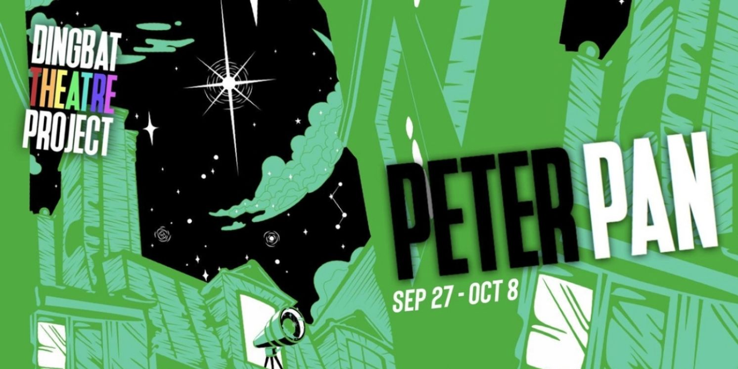 Dingbat Theatre Project Presents New Adaptation Of J.M. Barrie's PETER PAN  Image