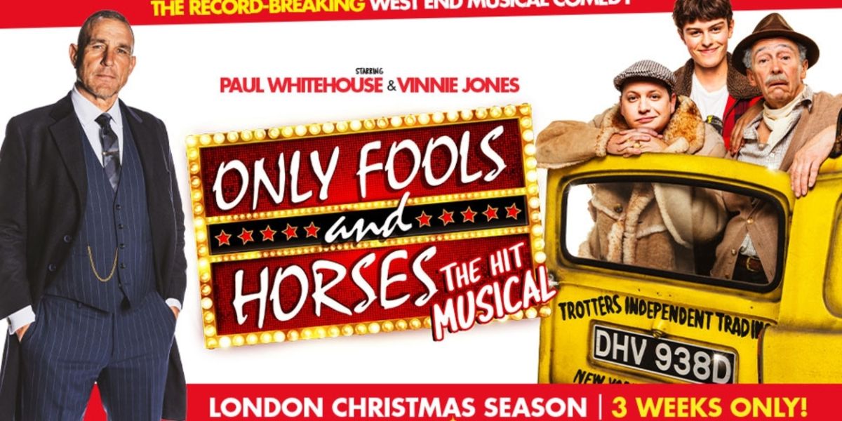 Discount Tickets Available For ONLY FOOLS AND HORSES at Eventim Apollo