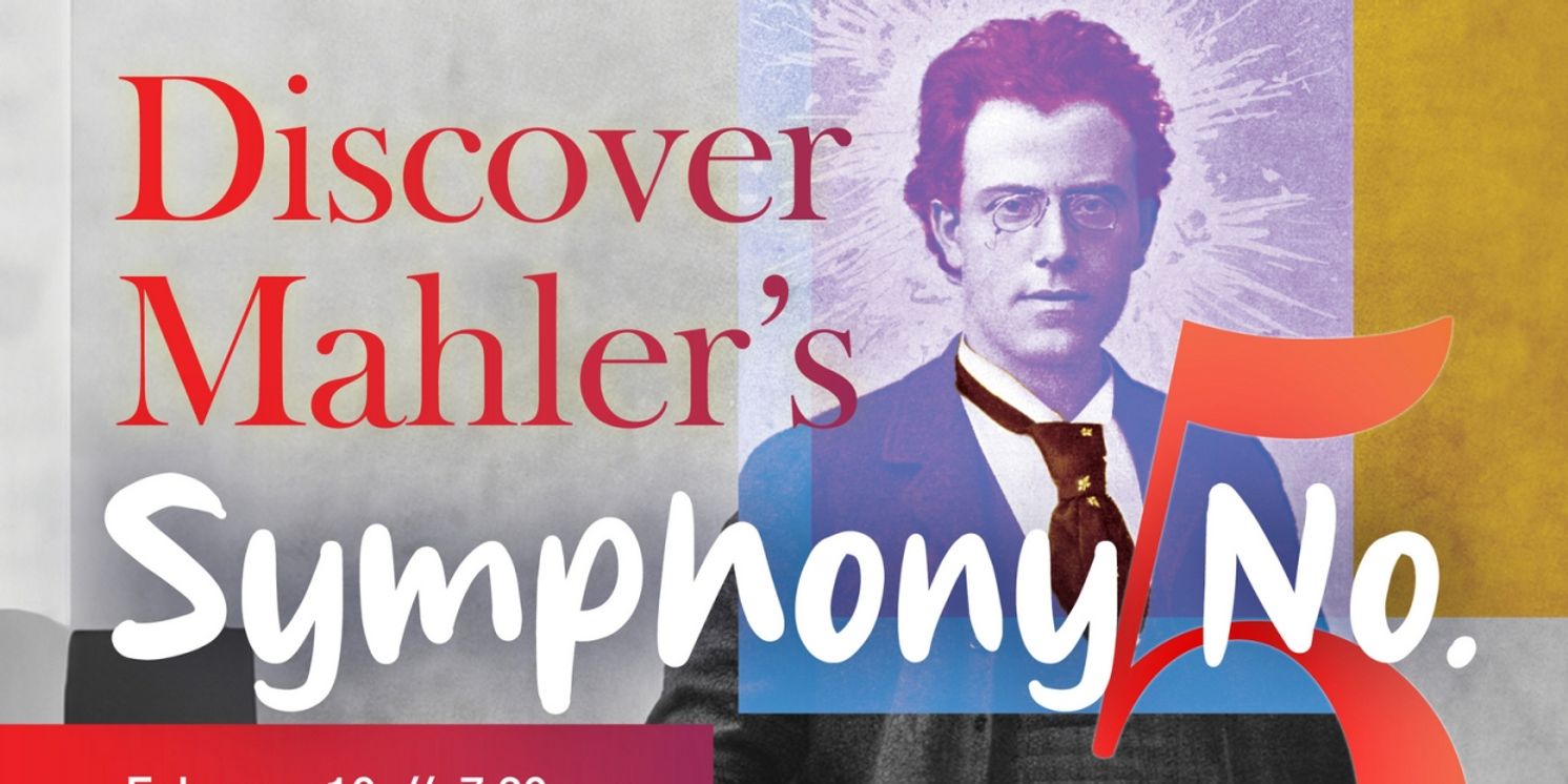 Discover Mahler's Symphony No. 5 with The South Bend Symphony On February 10   Image