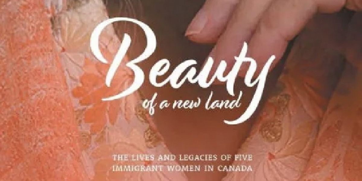Discover the Lives of Immigrant Women in Canada in New Book BEAUTY OF A NEW LAND