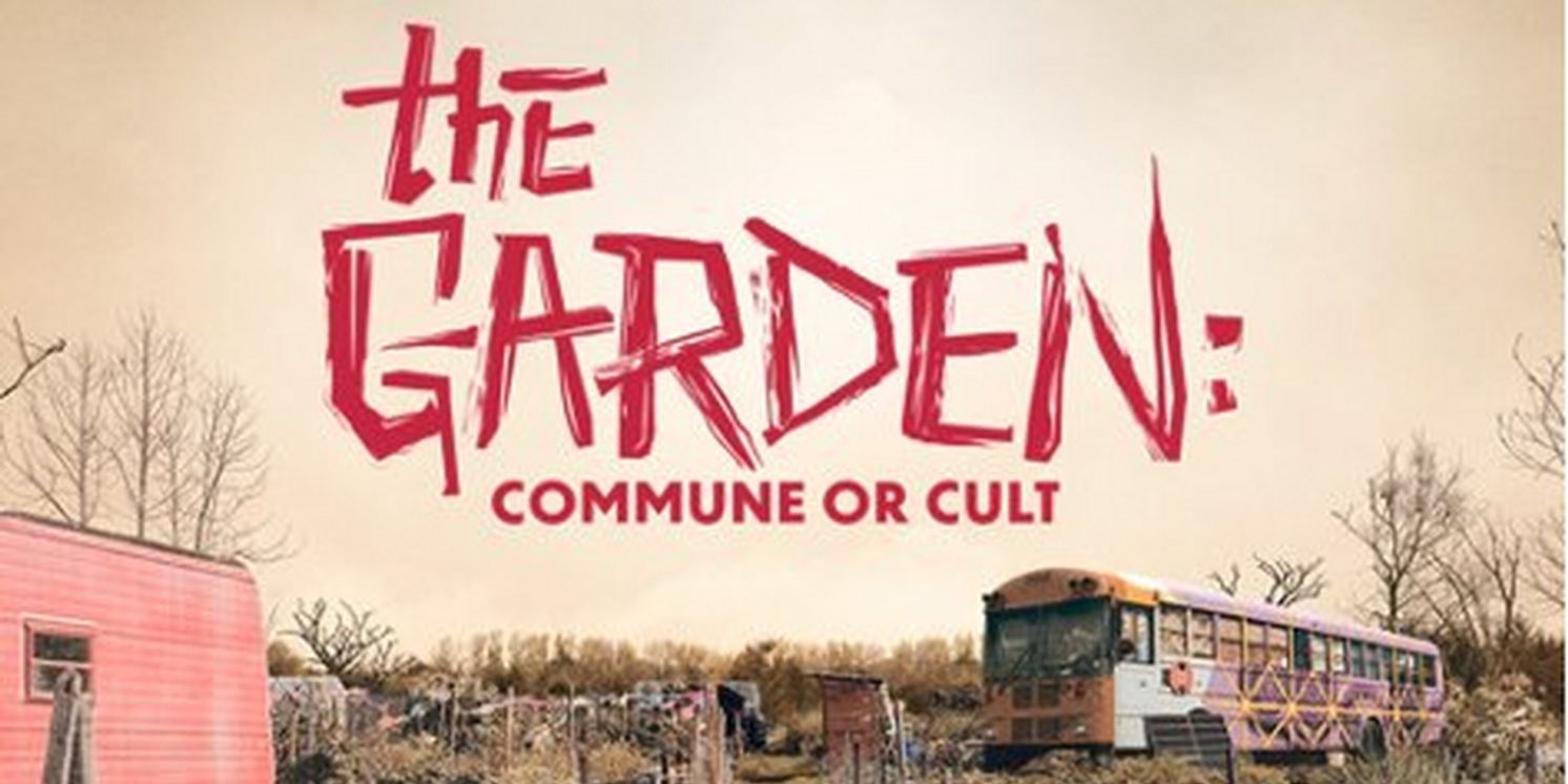 Discovery to Premiere THE GARDEN: COMMUNE OR CULT Series  Image