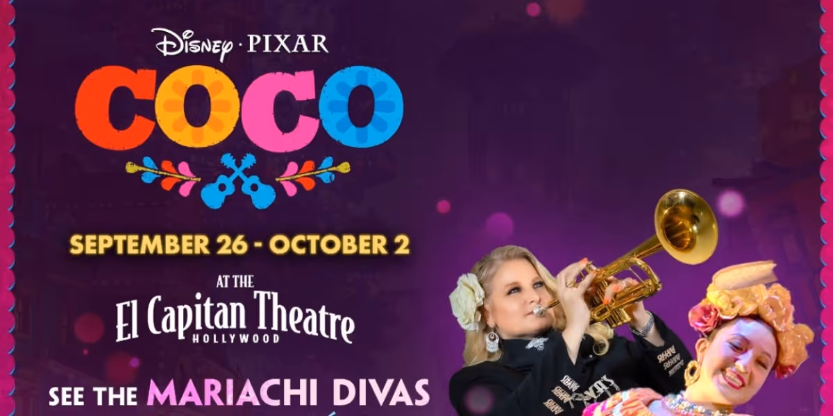 Disney and Pixar’s COCO to Return to the El Capitan Theatre with the Mariachi Divas and Ballet Folklórico de Los Ángeles