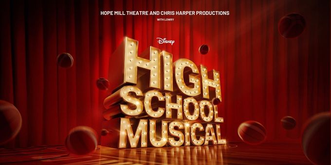 Disney’s HIGH SCHOOL MUSICAL Will Extend at Lowry, Salford Photos
