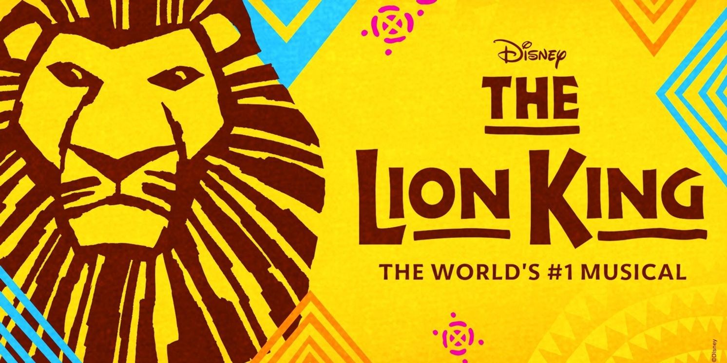 Disney’s THE LION KING Adds New Performance At PPAC  Image