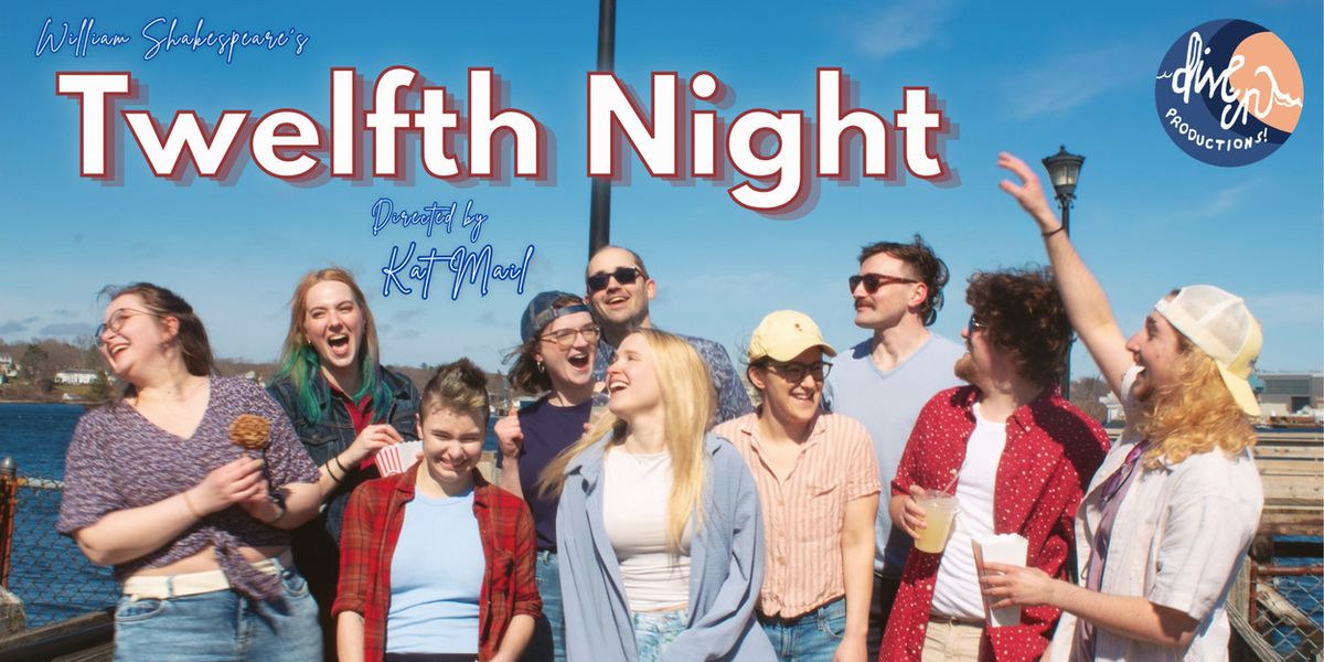 TWELFTH NIGHT From Dive In Productions To Be Presented at New Hampshire Theatre Project