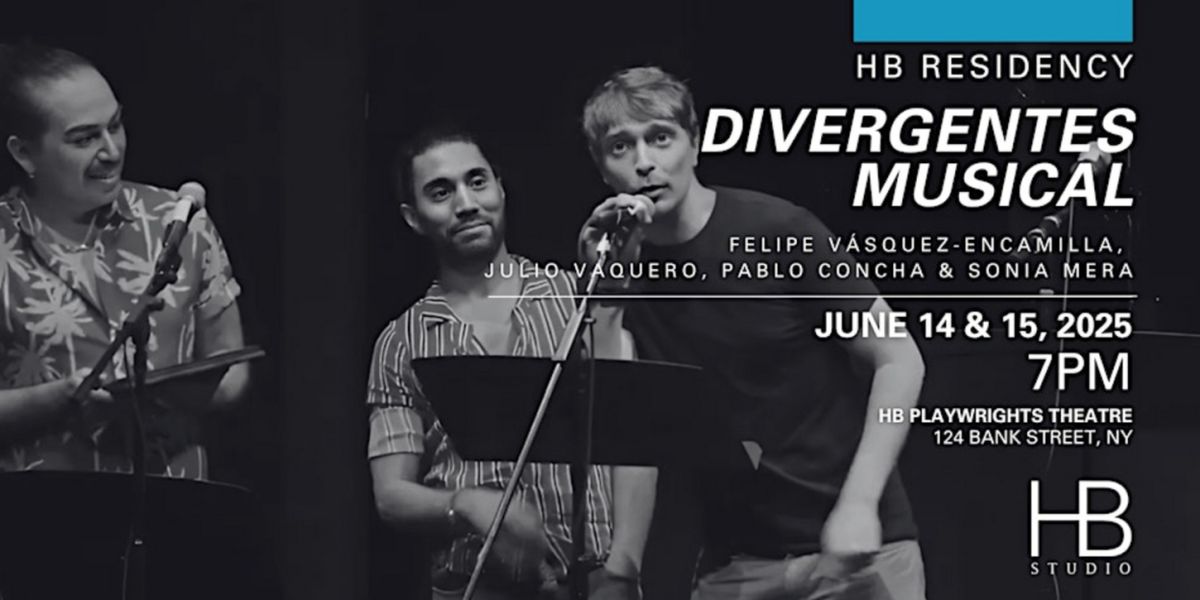 Spanish-Language Queer Musical DIVERGENTES Receives Staged Readings at HB Studio