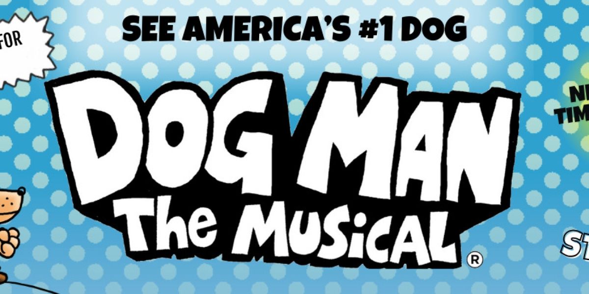 DOG MAN: THE MUSICAL Announces Touring 2024-25 Season And Beyond