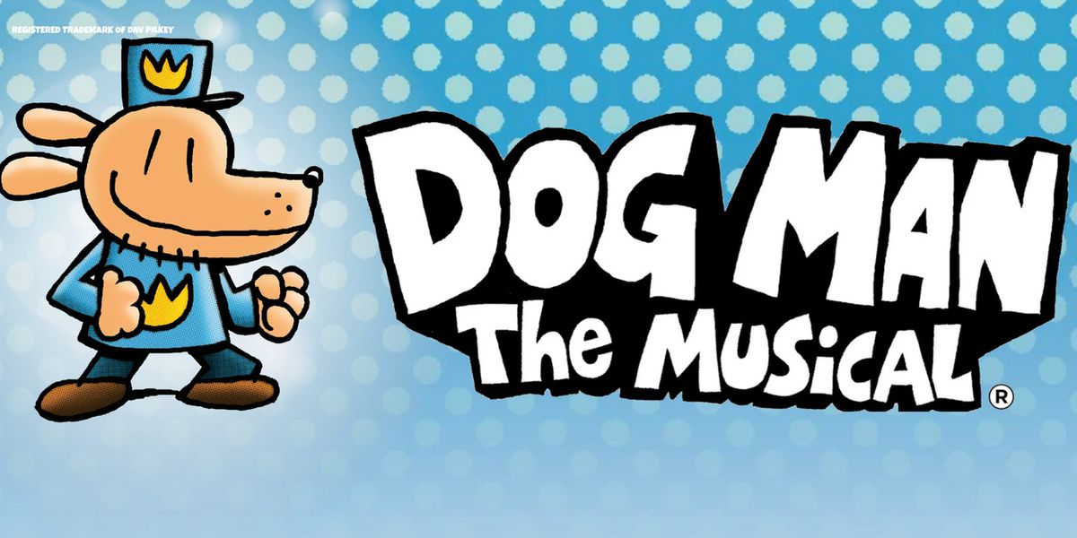 DOG MAN: THE MUSICAL To Play American Dream For Nine Performances