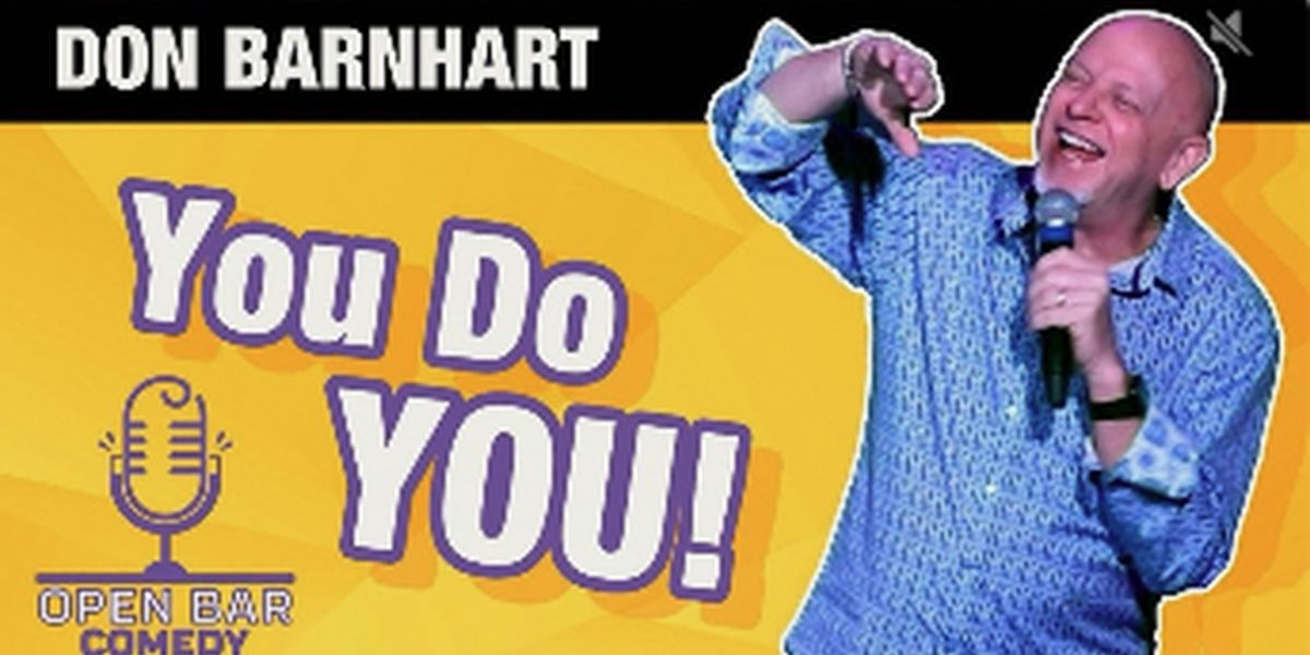 Don Barnhart Drops Comedy Special YOU DO YOU and Expands Shows