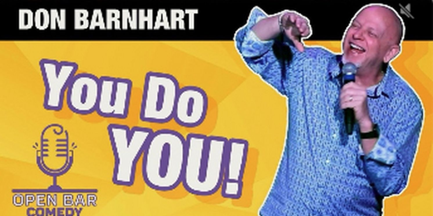 Don Barnhart Drops Comedy Special YOU DO YOU and Expands Shows  Image
