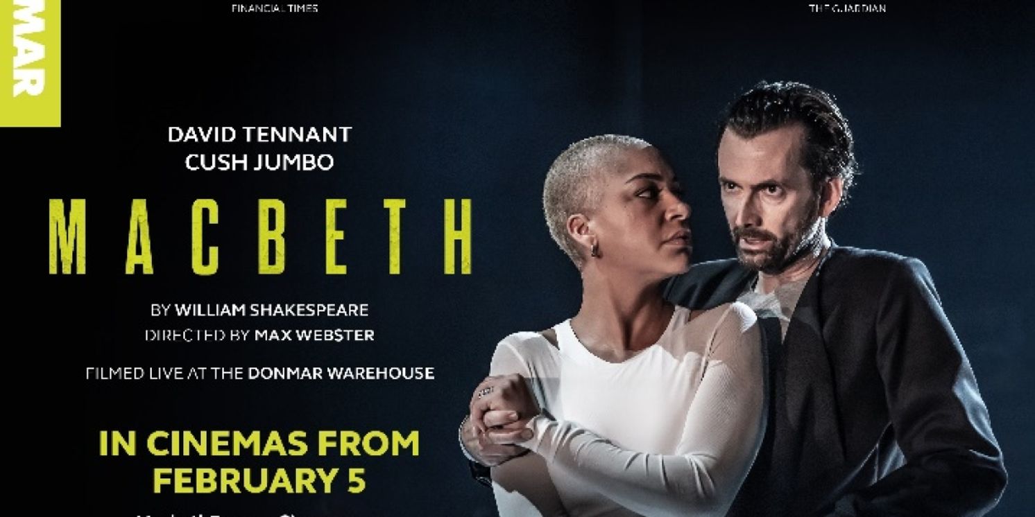 MACBETH Starring David Tennant and Cush Jumbo to Play Movie Theaters  Image