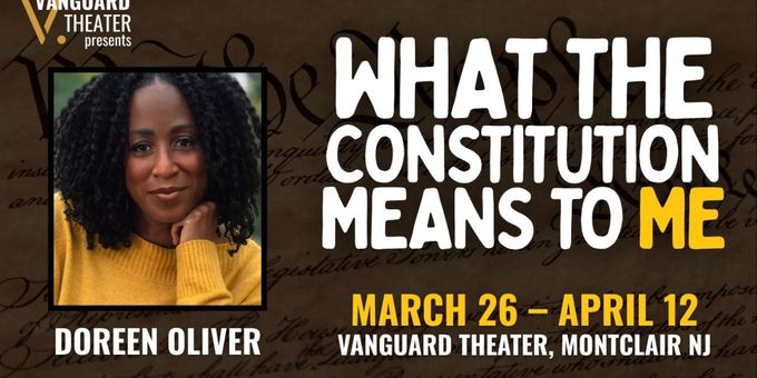Doreen Oliver to Star in WHAT THE CONSTITUTION MEANS TO ME at Vanguard Theater Photos