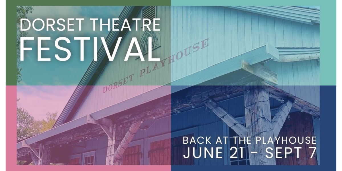 Dorset Theatre Festival Reveals 2024 Season Lineup