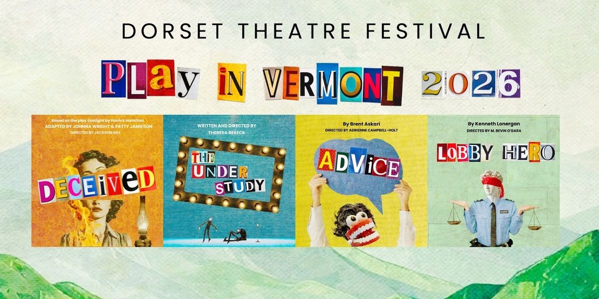 Dorset Theatre Festival Unveils 2026 Season Lineup Featuring DECEIVED and More