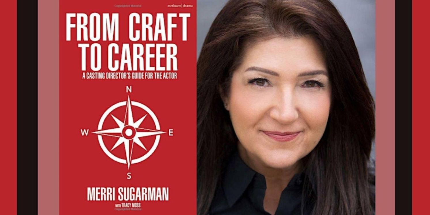 Drama Book Shop Hosts Authors Merri Sugarman With Tracy Moss As They Discuss 'From Craft To Career: A Casting Director's Guide For The Actor'  Image