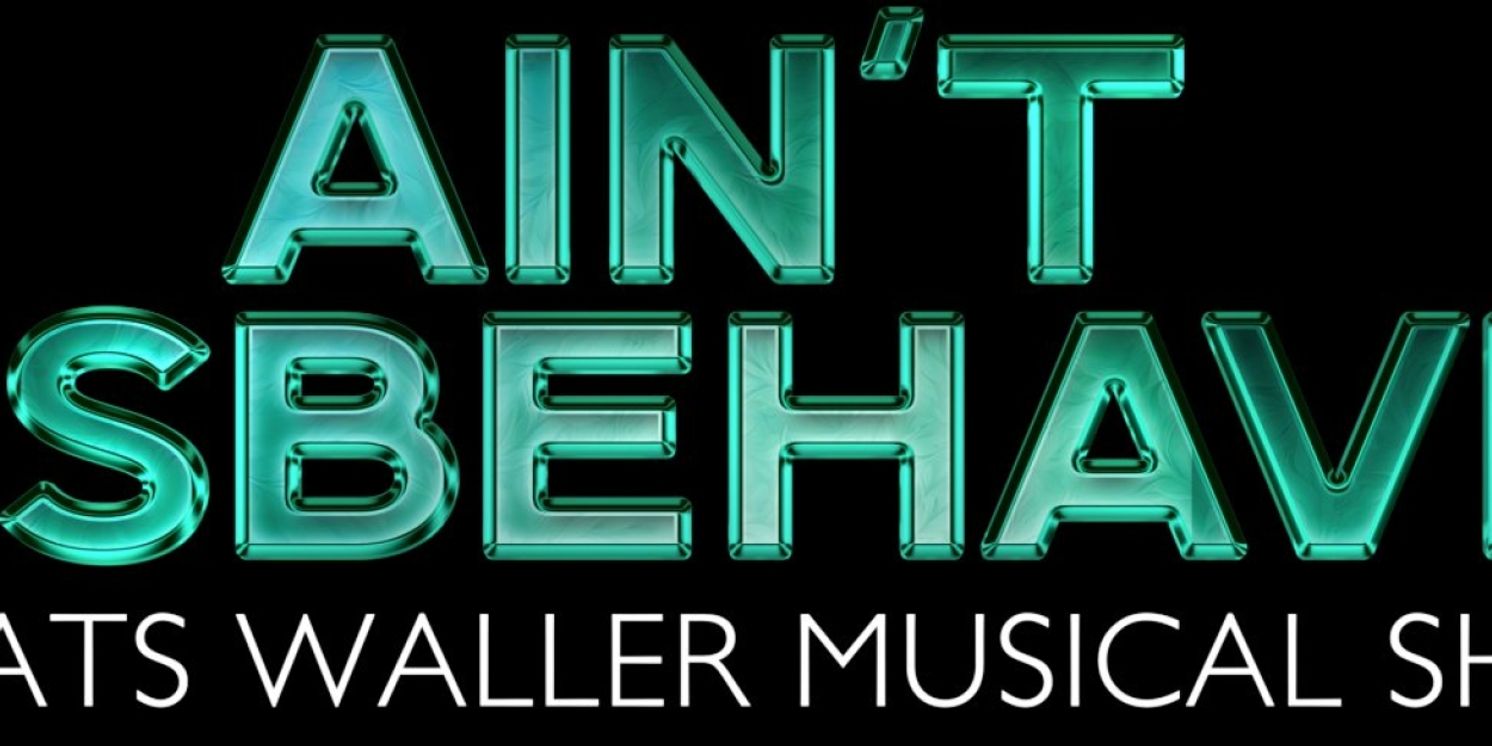 Drury Lane Theatre Announces Cast For AIN'T MISBEHAVIN', Directed By E. Faye Butler  Image