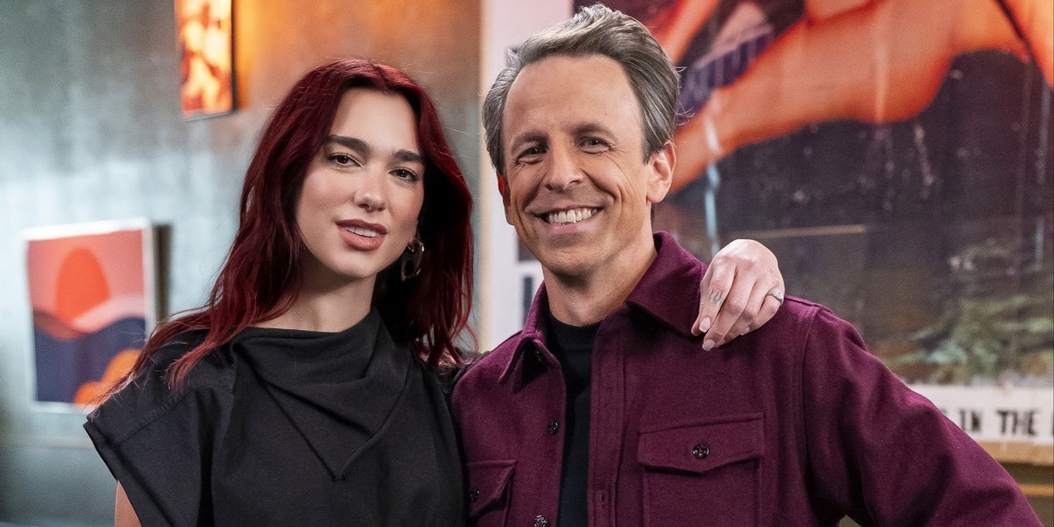 Dua Lipa Will Go Day Drinking With Seth Meyers on LATE NIGHT  Image