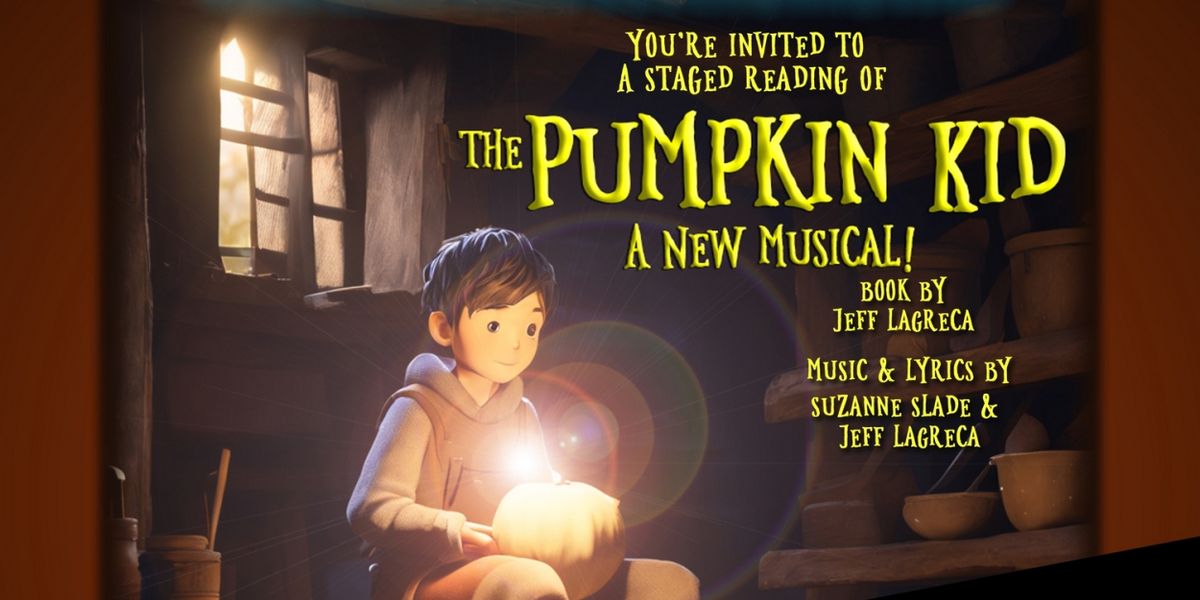 Staged Reading of THE PUMPKIN KID Musical Rescheduled at Soho Playhouse