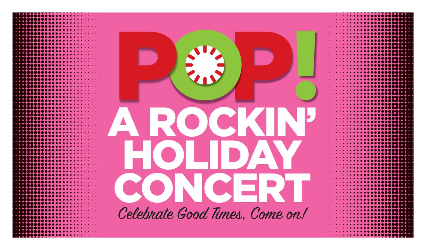 ZACH Theatre Presents POP! A ROCKIN' HOLIDAY CONCERT  Image