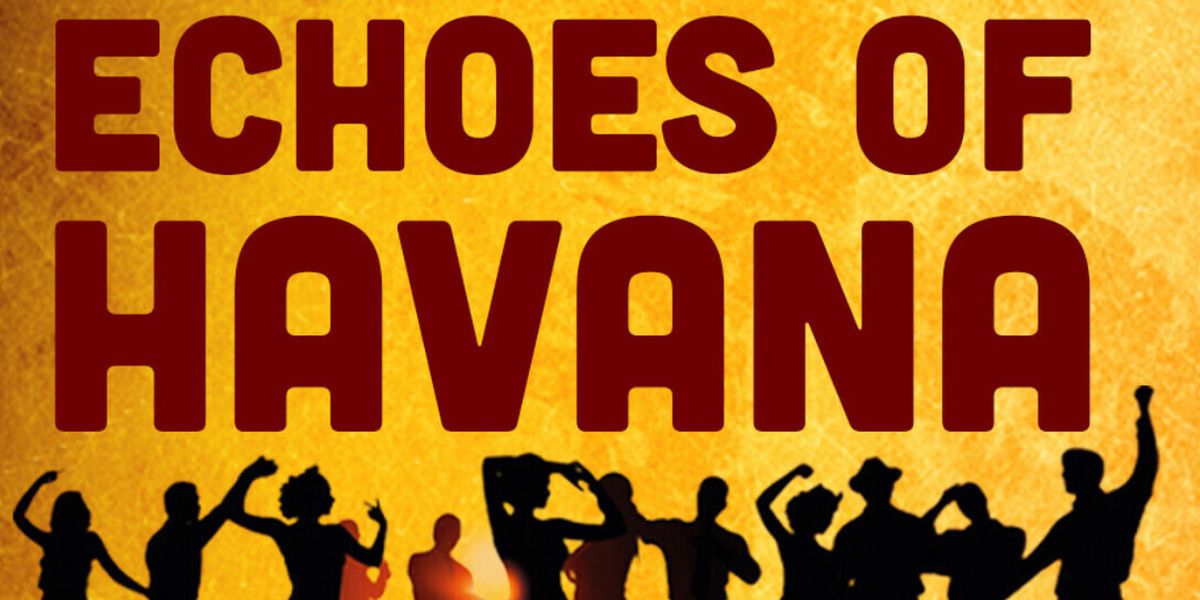 ECHOES OF HAVANA to Launch Creative Exchange Series at Shea's 710