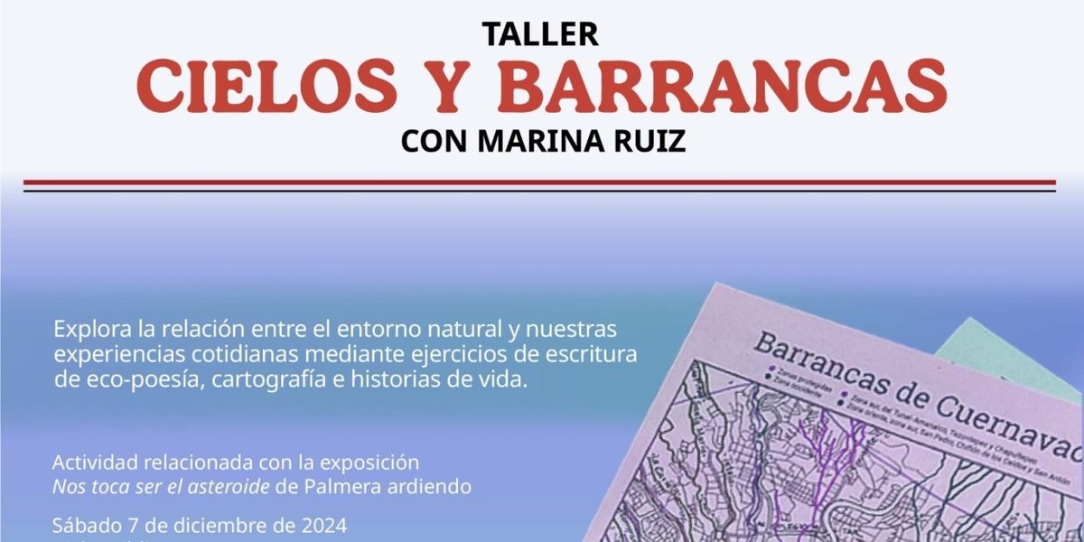 Eco-Poesía E Historias De Vida En El Taller Cielos Y Barrancas, En La Tallera