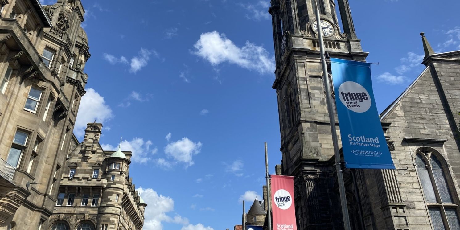 EDINBURGH 2025: All Of BroadwayWorld's Coverage So Far!  Image