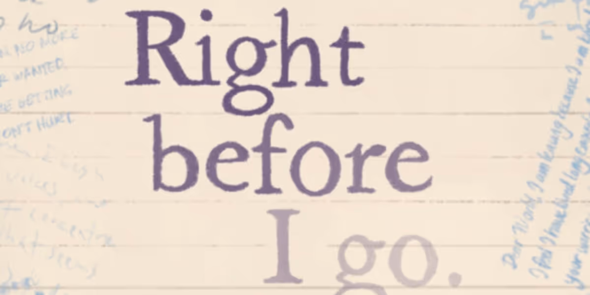 EDINBURGH 2026: Review: RIGHT BEFORE I GO, Pleasance