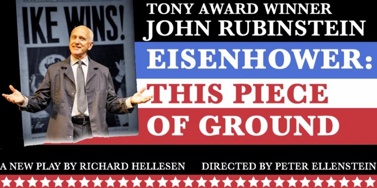 EISENHOWER: THIS PIECE OF GROUND Extends Through August 20
