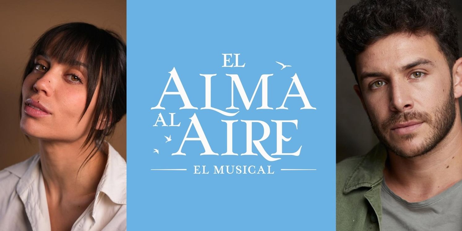 BREAKING: Amanda Digón y Pepe Nufrio protagonizarán EL ALMA AL AIRE, el musical de Alejandro Sanz  Image