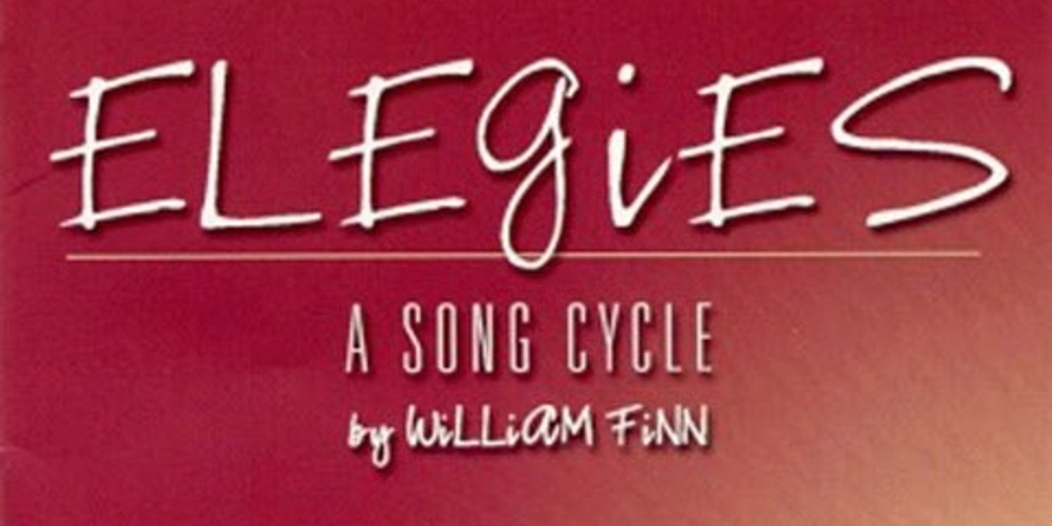 ELEGIES: A SONG CYCLE Will Come to Hollywood Fringe  Image