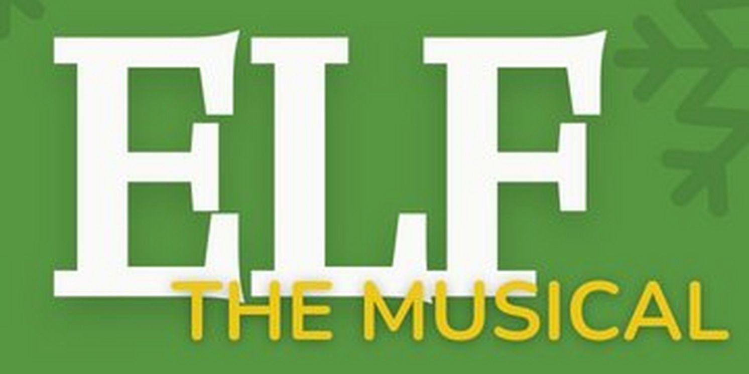 ELF THE MUSICAL Comes to New Stage Theatre  Image