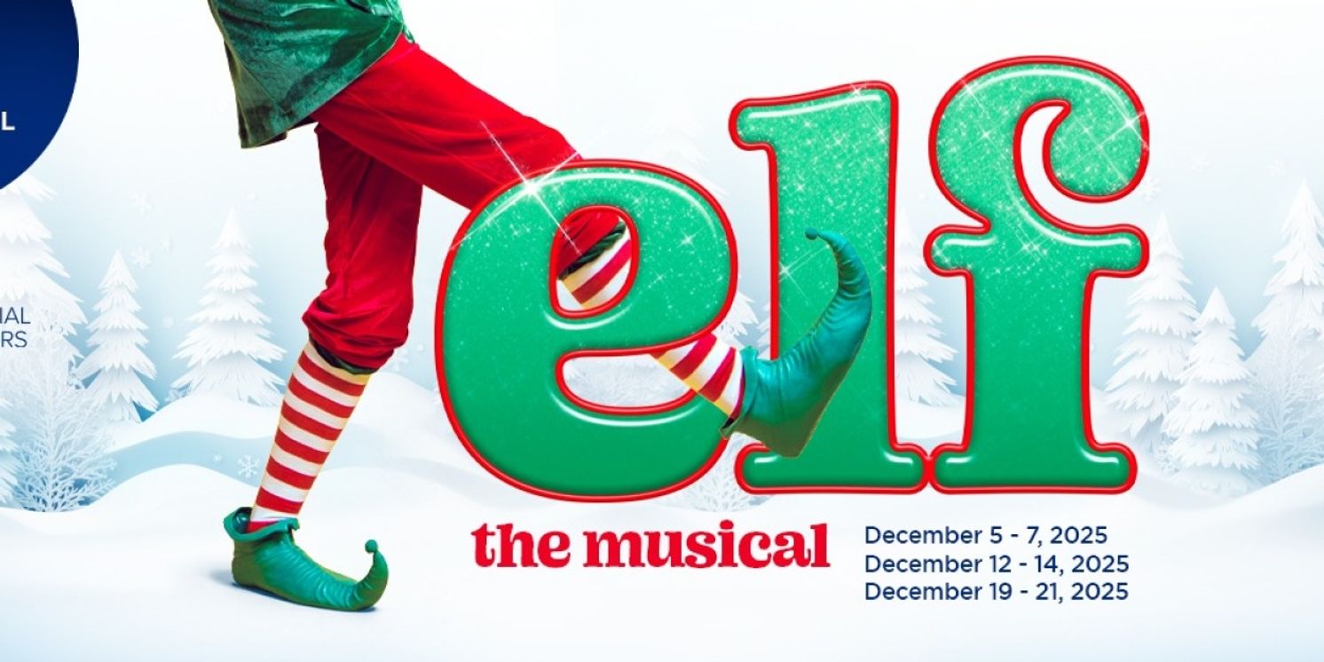 ELF: THE MUSICAL Comes to Wagon Wheel Center for the Arts  Image